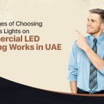 Advantages of choosing Diamonds Lights on commercial LED lighting works in UAE