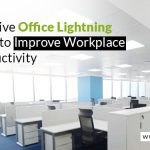 5 Creative Office Lighting Ideas to Improve Workplace Productivity