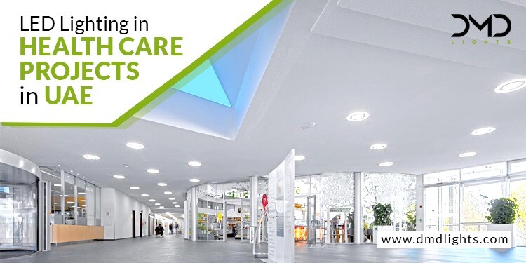 LED Lighting in health care projects in UAE
