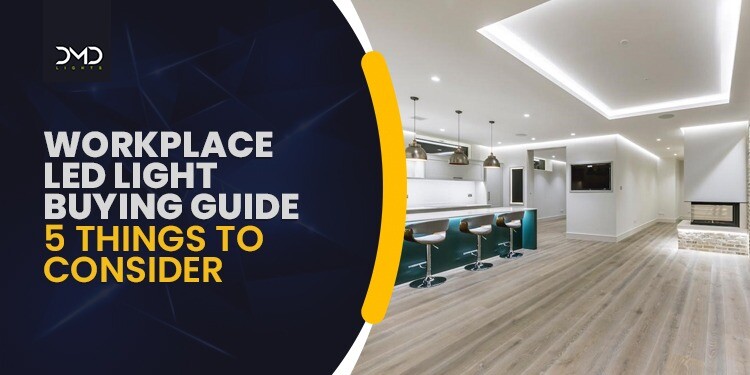 Workplace LED Light Buying Guide: 5 Things to Consider