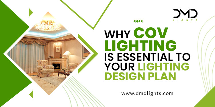 Why Cove Lighting is Essential to Your Lighting Design Plan?